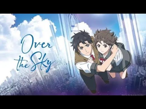 Over The Sky | Full anime movie | Hindi Dubbed | HD quality | Fantasy Romance | New Anime Movies 