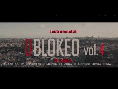 Instruemntal - 0-Blokeo Vol.4 - Black Jonas Point, Quimico Ultra Mega, El Fother, Melvin La Cura