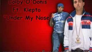 Colby O&#39;Donis Ft. Klepto - Under My Nose