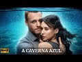 A Caverna Azul ️ Drama ️ Amor ️ Filme Completo Dublado Em Português ️ Filme E Pipoca