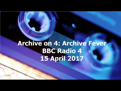 Archive on 4: Archive Fever