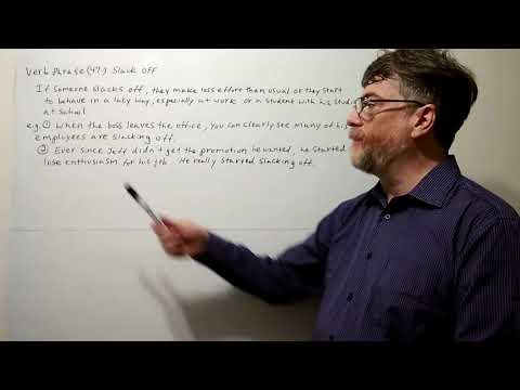 English Tutor Nick P Verb Phrase (47) Slack Off