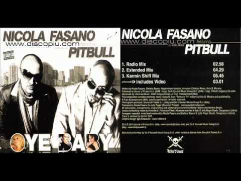 Nicola Fasano feat. Pitbull - Oye Baby (Karmin Shiff Mix)