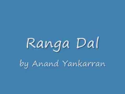 Ranga dal   Anand Yankaran
