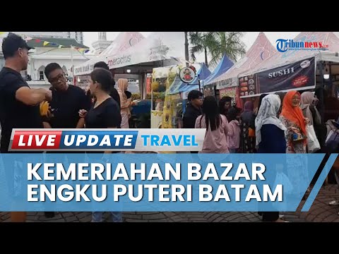Makanan Nusantara hingga Internasional Tersaji dalam Bazar Makanan Engku Putri Kota Batam
