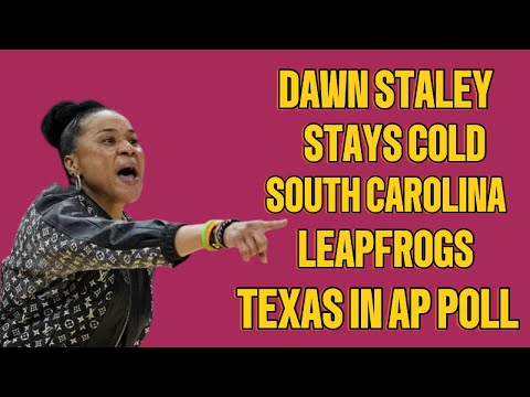 Dawn Staley FIRES BACK at Critics After South Carolina JUMPS Texas in AP Poll | Chaos Explained