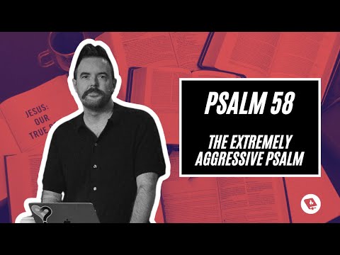 Psalm 58 Verse by Verse Bible Study