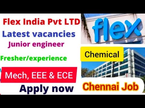 Fresher Junior Engineer Vacancies in Flex India I Mechanical Jobs I Electrical Jobs I Private Jobs