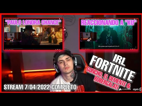 LIT KILLAH REACCIONANDO A SU TEMA KU" Y A PAULO LONDRA - CHANCE" / IRL CON GONCHO, DEMENTE Y ROBER
