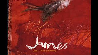 James - Say something