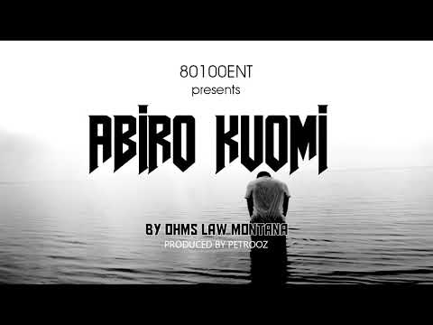 OHMS LAW MONTANA - ABIRO KUOMI [Official Audio]