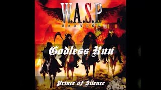 W.A.S.P. ~ ✝️&quot;Godless Run&quot;✝️