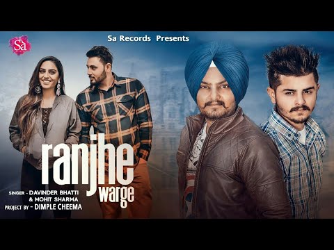 Ranjhe warge||Mohit Sharma , Davinder Bhatti ||Full HD Video||Love Song||New Song  2019  reuploaded