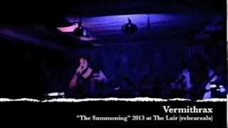 Vermithrax: "The Summoning" rehearsal at The Lair.