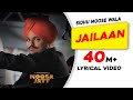 SIDHU MOOSE WALA Jailaan Lyrical Video Moosa Jatt New Punjabi Songs 2021 Latest Punjabi Songs 2021