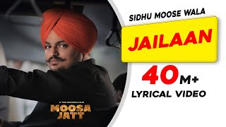 SIDHU MOOSE WALA Jailaan Lyrical VideoMoosa JattNe