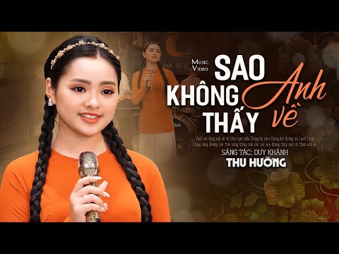 Sao Không Thấy Anh Về - Thu Hường (Official MV)