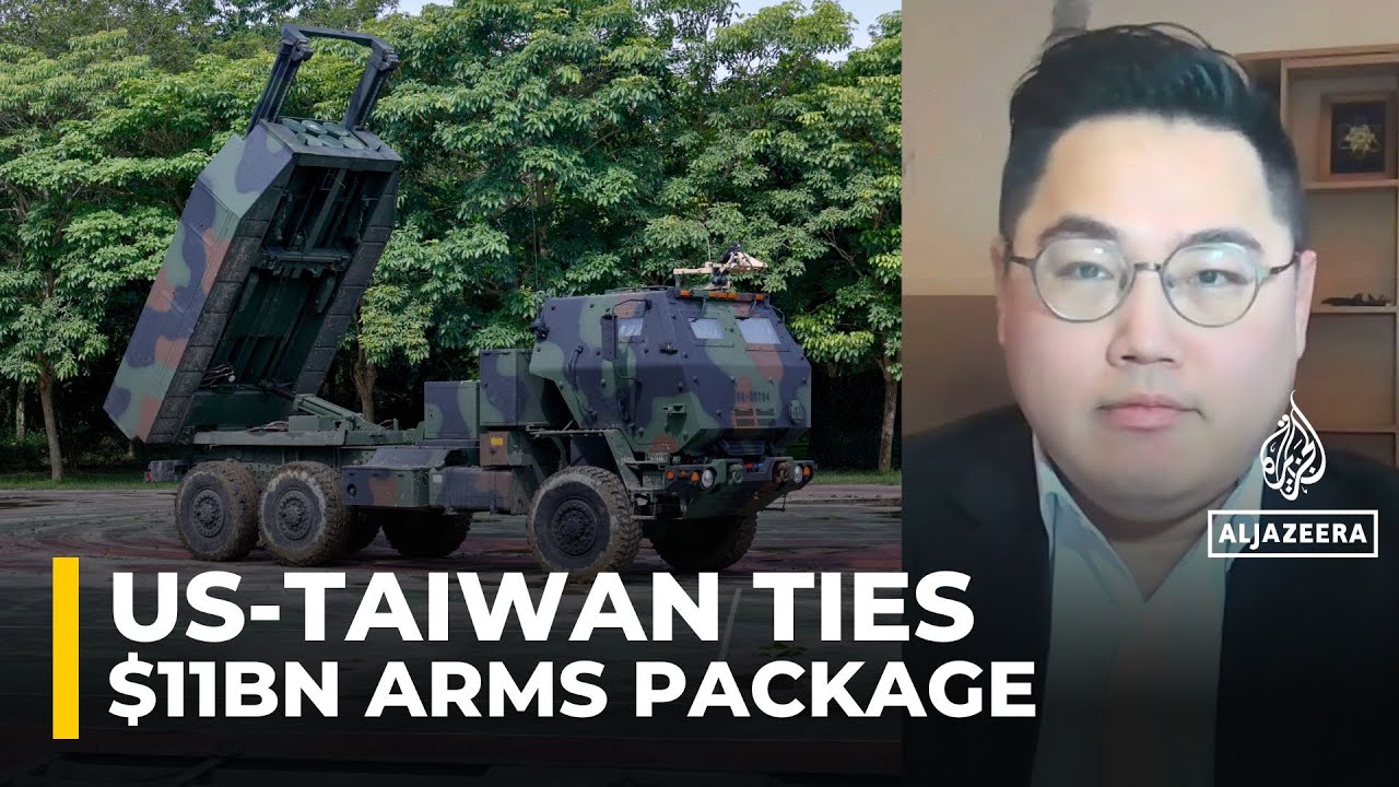 US announces largest ever arms sale to Taiwan worth more than $11b