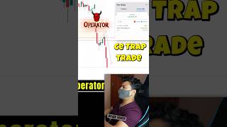 Advance Operator Strategy Ce Trap Trade #stockmarket #intradaylivetrade #reels #viral #livetrade