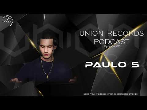 Paulo S @ Union Records Podcast 013 - Lisbon (PT)