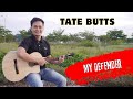 Guitar Tutorial Tate Butts My Defender