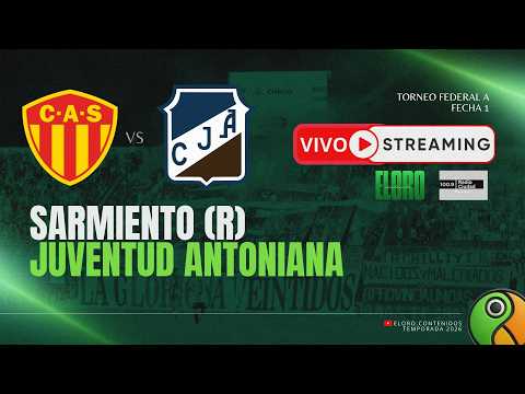 EN VIVO | SARMIENTO (R) VS JUVENTUD ANTONIANA | FEDERAL A