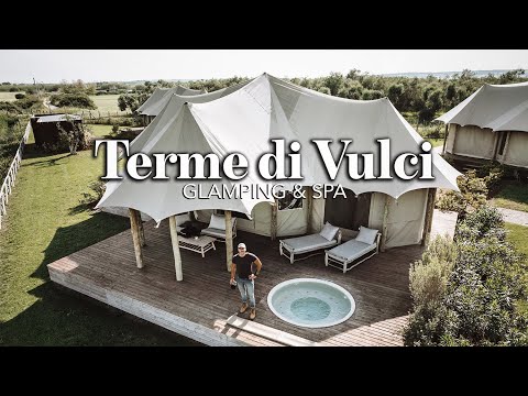 Terme di Vulci - Un glamping da mille e una notte nel viterbese