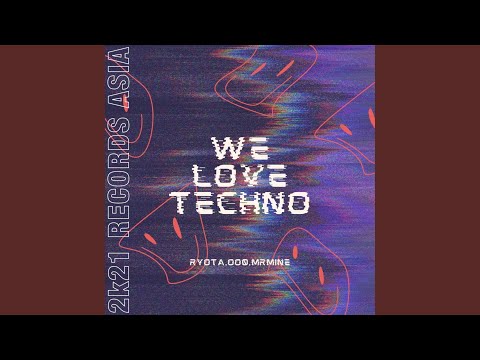We Love Techno