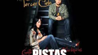 Tercer Cielo - 15 Te Necesito