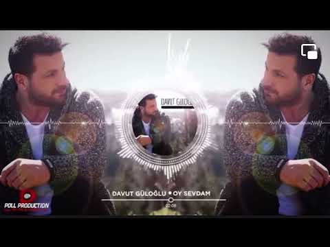 Davut Güloğlu Oy Sevdam