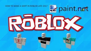 How To Make A Shirt In Roblox 2018 With Paint Net - 