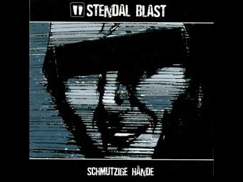 Stendal Blast - Schmutzige Hände (2004) full album