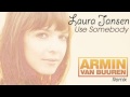Laura Jansen - Use Somebody (Armin Van Buuren ...