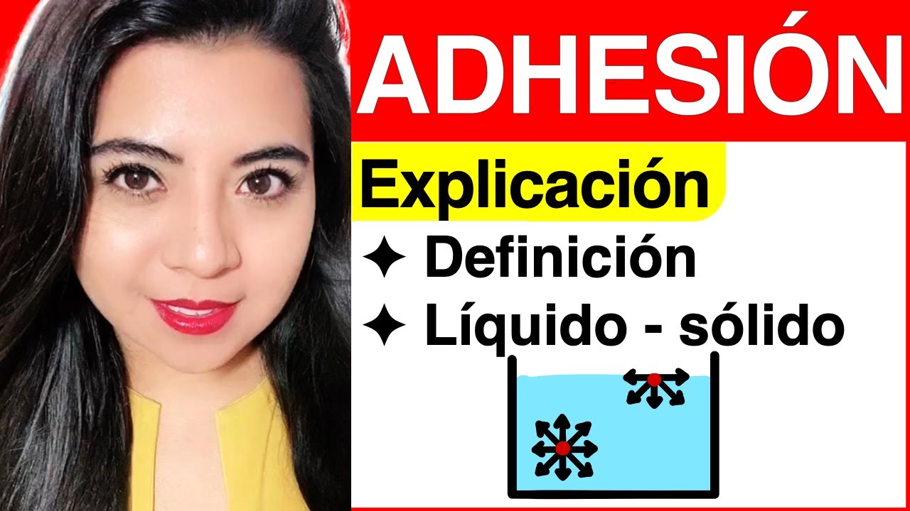 ADHESIÓN (Explicación COMPLETA)