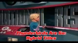 Thunderbirds Are Go - Hybrid Titles