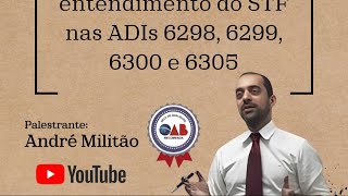Atualização do Juiz das Garantias conforme entendimento do STF nas ADIs 6298, 6299, 6300 e 6305