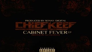 Chief Keef - Cabinet Fever [Hosted By GunAHolics] (Full EP)
