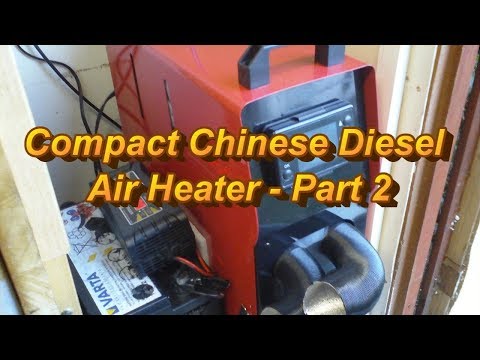 Compact Chinese  Diesel Air Heater   Part 2
