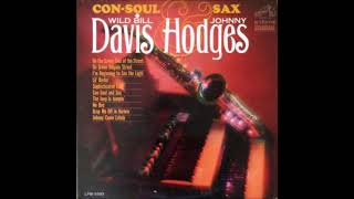 Wild Bill Davis & Johnny Hodges ‎– Con-Soul And Sax ( Full Album )