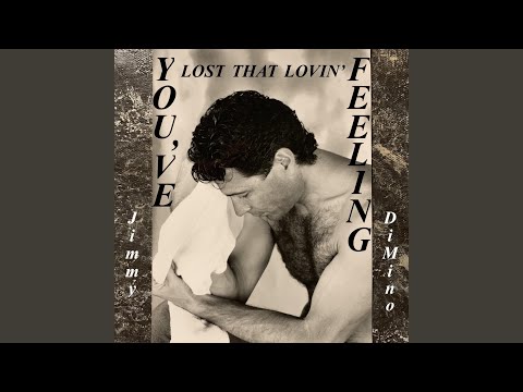 You've Lost That Lovin' Feeling