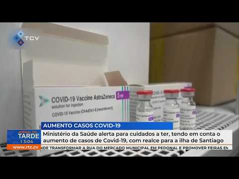 Ministério da Saúde alerta para aumento de casos de Covid-19 em Santiago