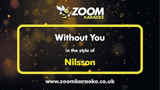 Nilsson - Without You (Karaoke Version) with Lyrics On Screen