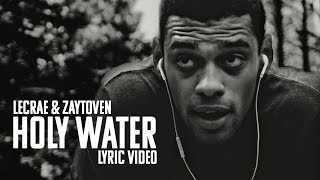 Holy Water // Lecrae & Zaytoven (Lyric/Music Video)