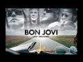 BON JOVI - That's what the water made me