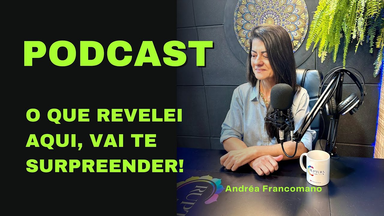 VIDAS PASSADAS, MENTORES ESPIRITUAIS, APOMETRIA SISTÊMICA - histórias incríveis - Ruptura PodCast