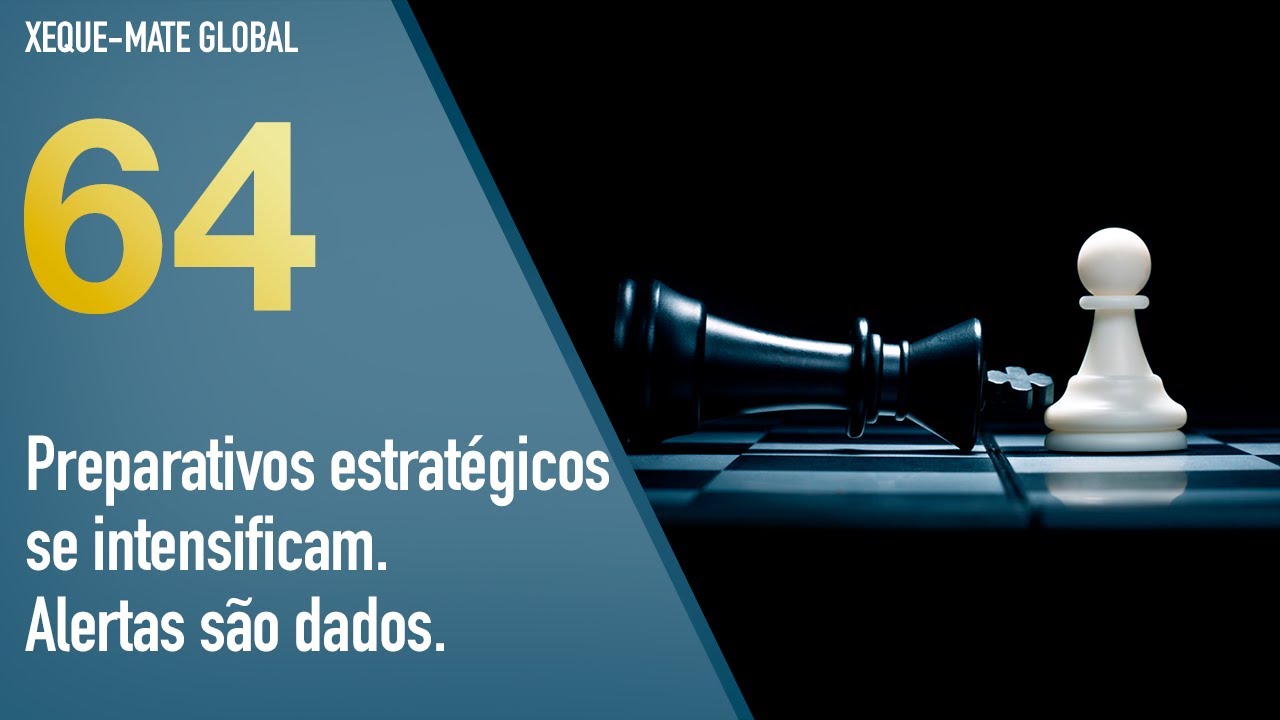 XMG 64 - Preparativos estratégicos se intensificam. Alertas são dados.