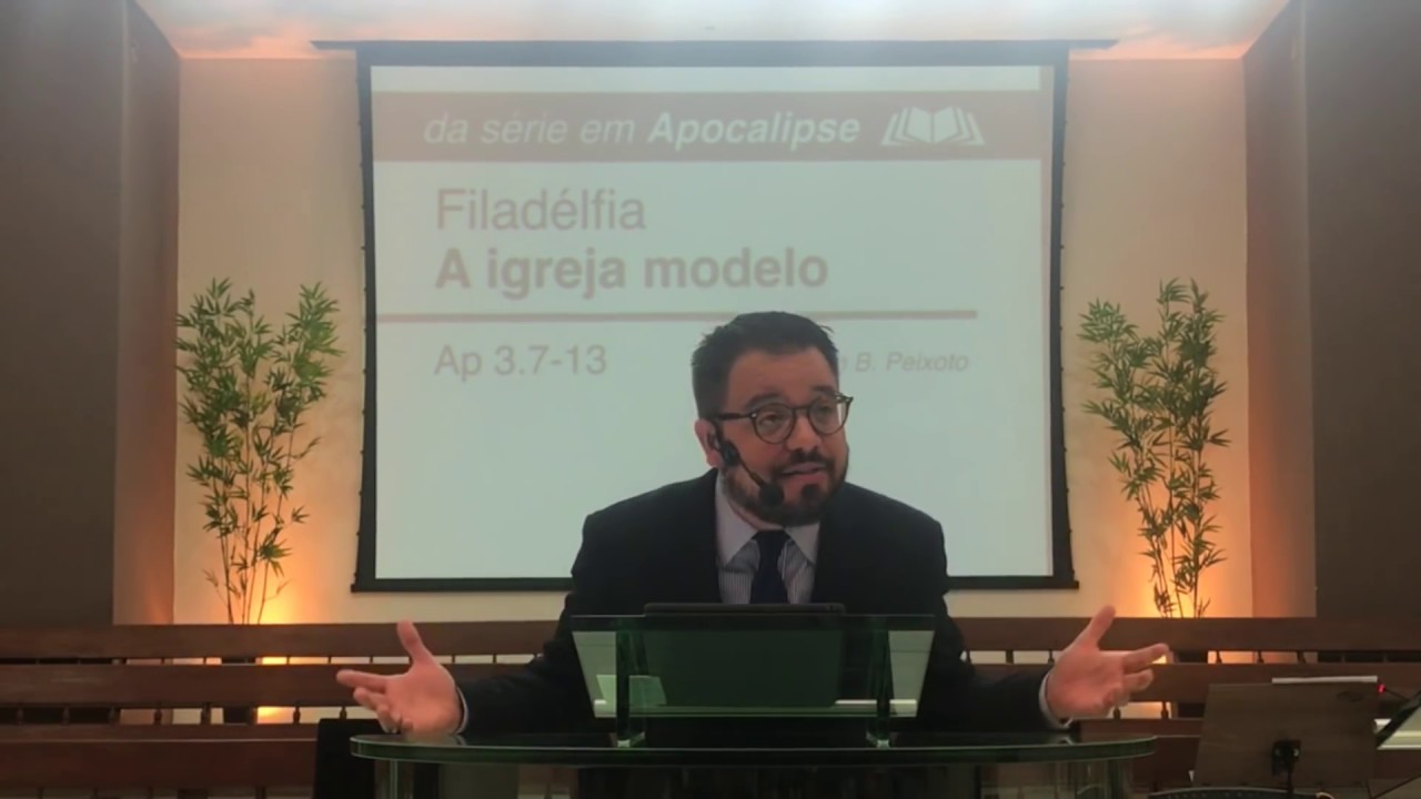 Filadélfia: a igreja modelo [Apocalipse 3.7-13]