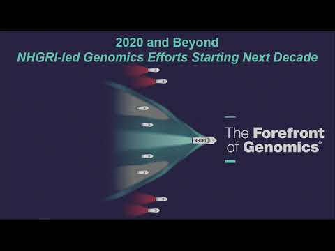 Overview of NHGRI's 'Genomics 2020' strategic planning process - Eric Green