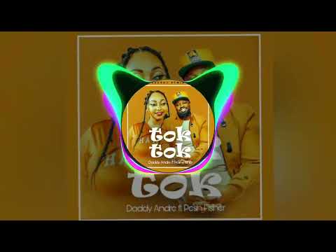 Tok Tok _ Daddy Andre ft Pesh Fisher [Zedboy Remix]