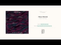 "Happy" by Field Mouse 